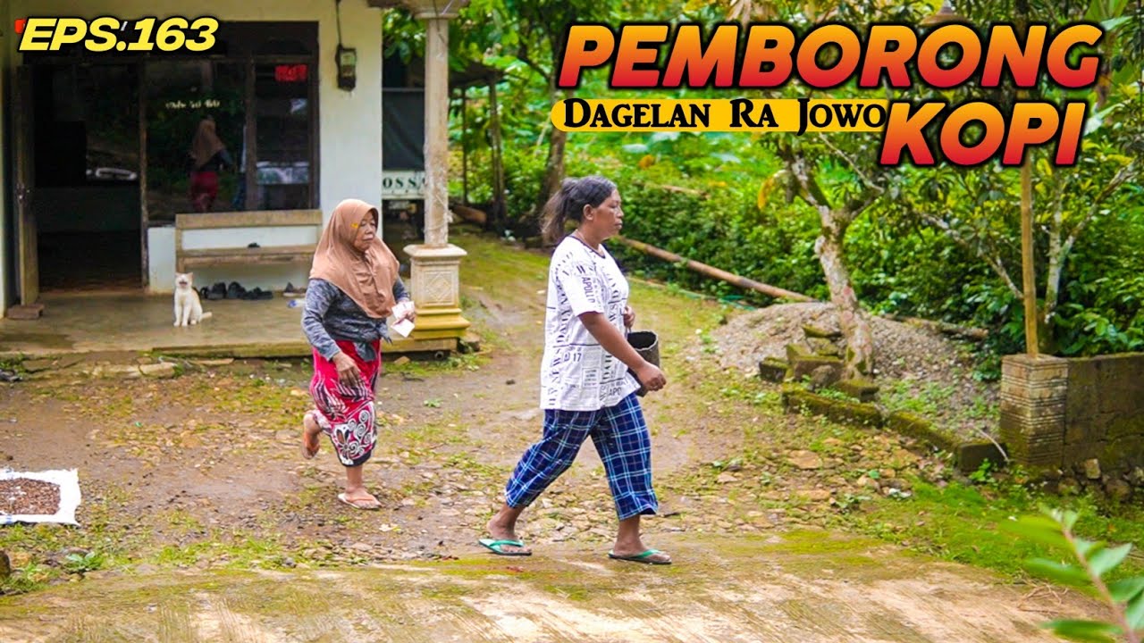 PEMBORONG KOPI || DAGELAN RA JOWO EPISODE 163