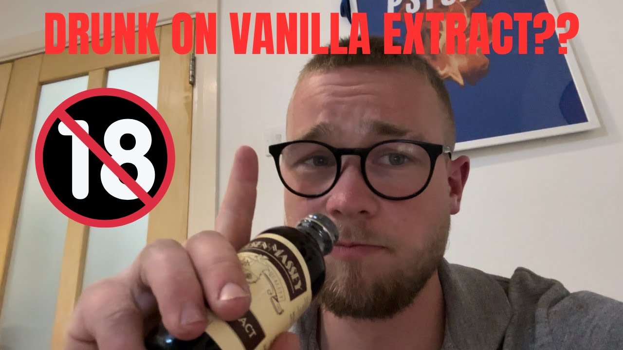 CAN YOU GET DRUNK ON VANILLA EXTRACT?