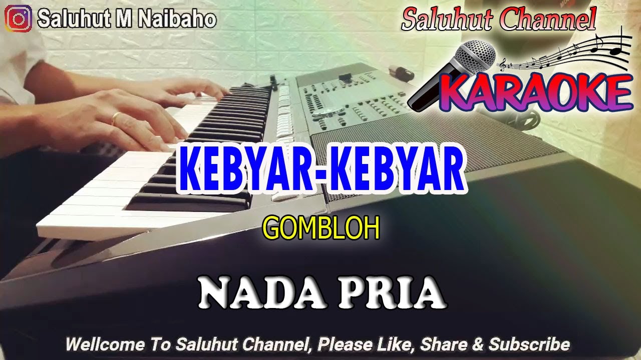 KEBYAR KEBYAR ll KARAOKE LAGU NASIONAL ll GOMBLOH ll NADA PRIA C=DO