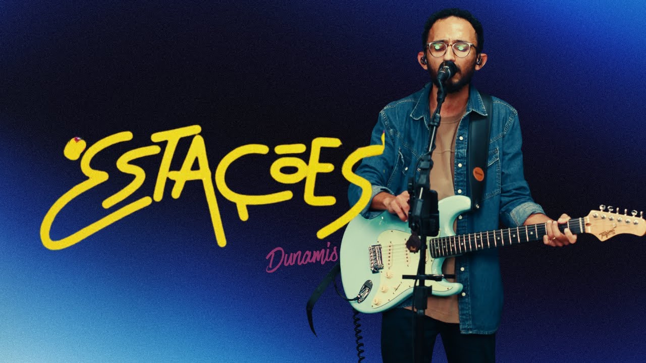 ESTAÇÕES - Dunamis Music