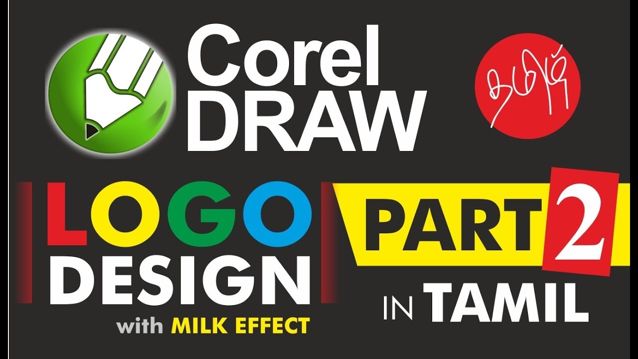 Logo design - (Milk effetc) Corel Draw in Tamil Tutorial PART -2 | Soft Tutor