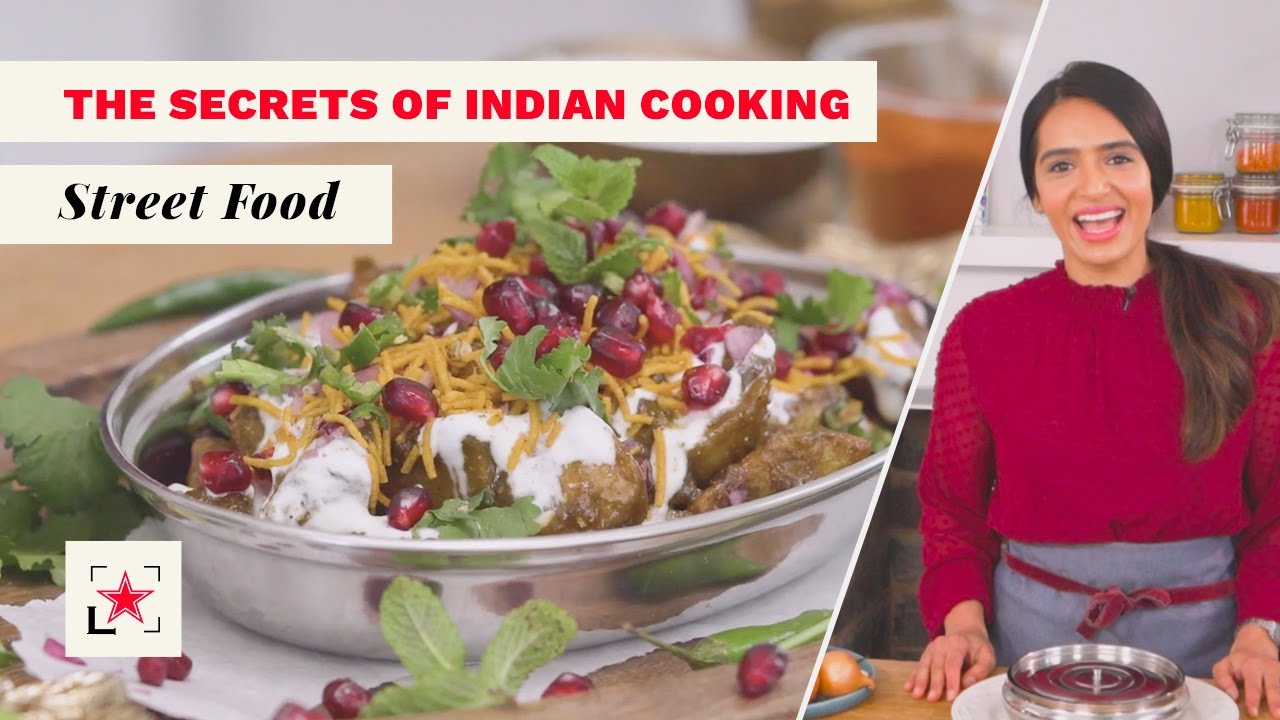 The Secrets of Indian Cooking: Indian Street Food