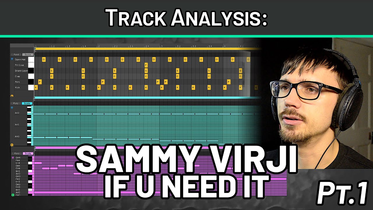 Track Analysis: Sammy Virji - If U Need It / Pt.1 Composition 🎵