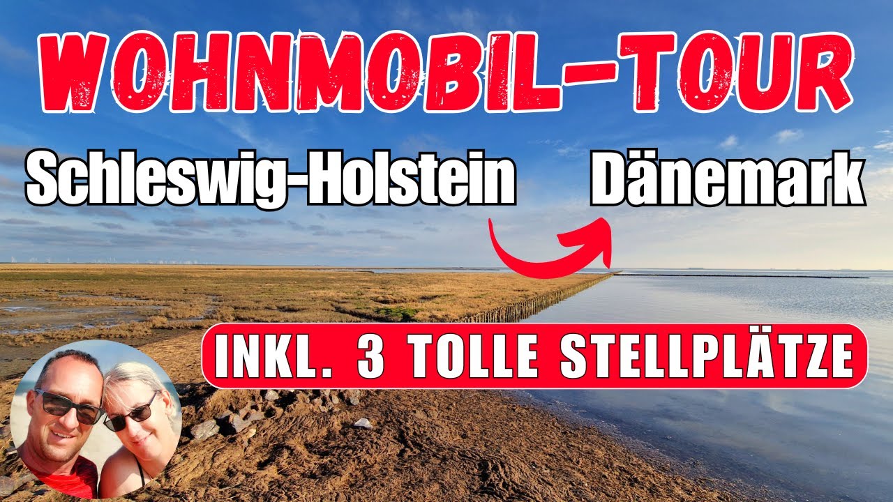 Wohnmobiltour Nordsee➡️ 3 Top-Stellplätze von Dagebüll bis Dänemark | Wattenmeer & Rømø,CampingCheck