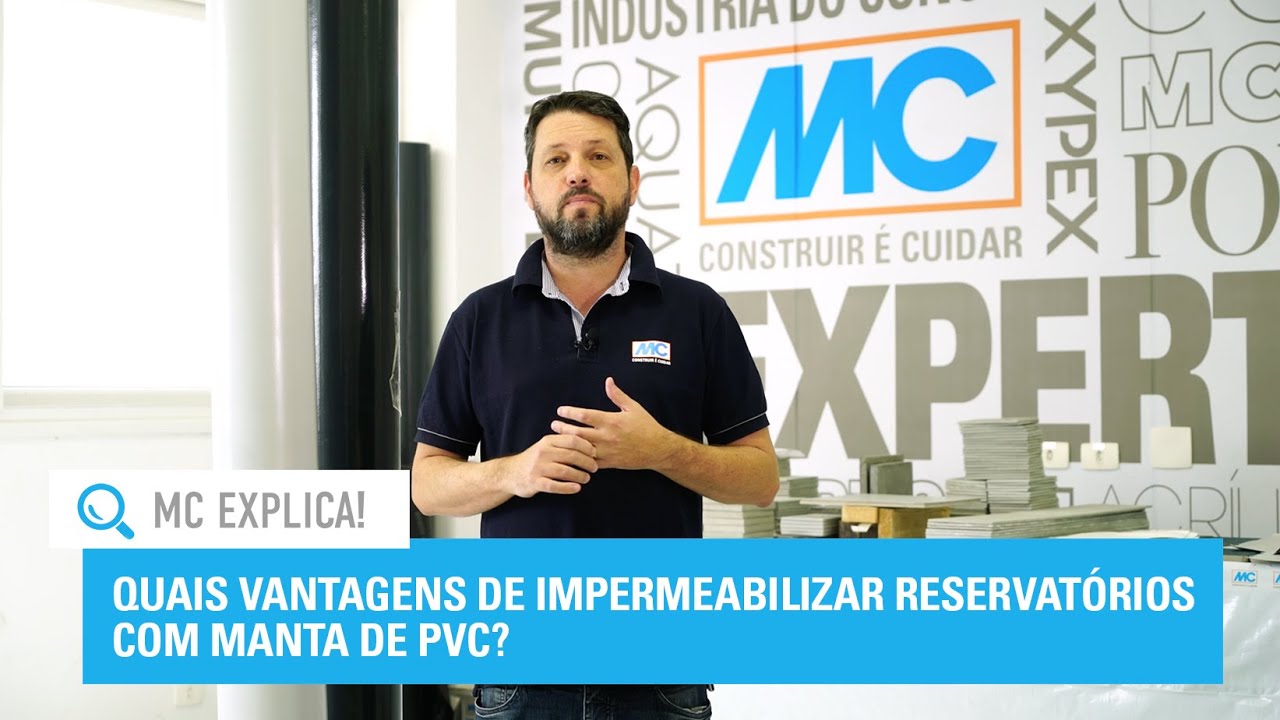 MC Explica -  Quais vantagens de impermeabilizar reservatórios com manta de PVC?