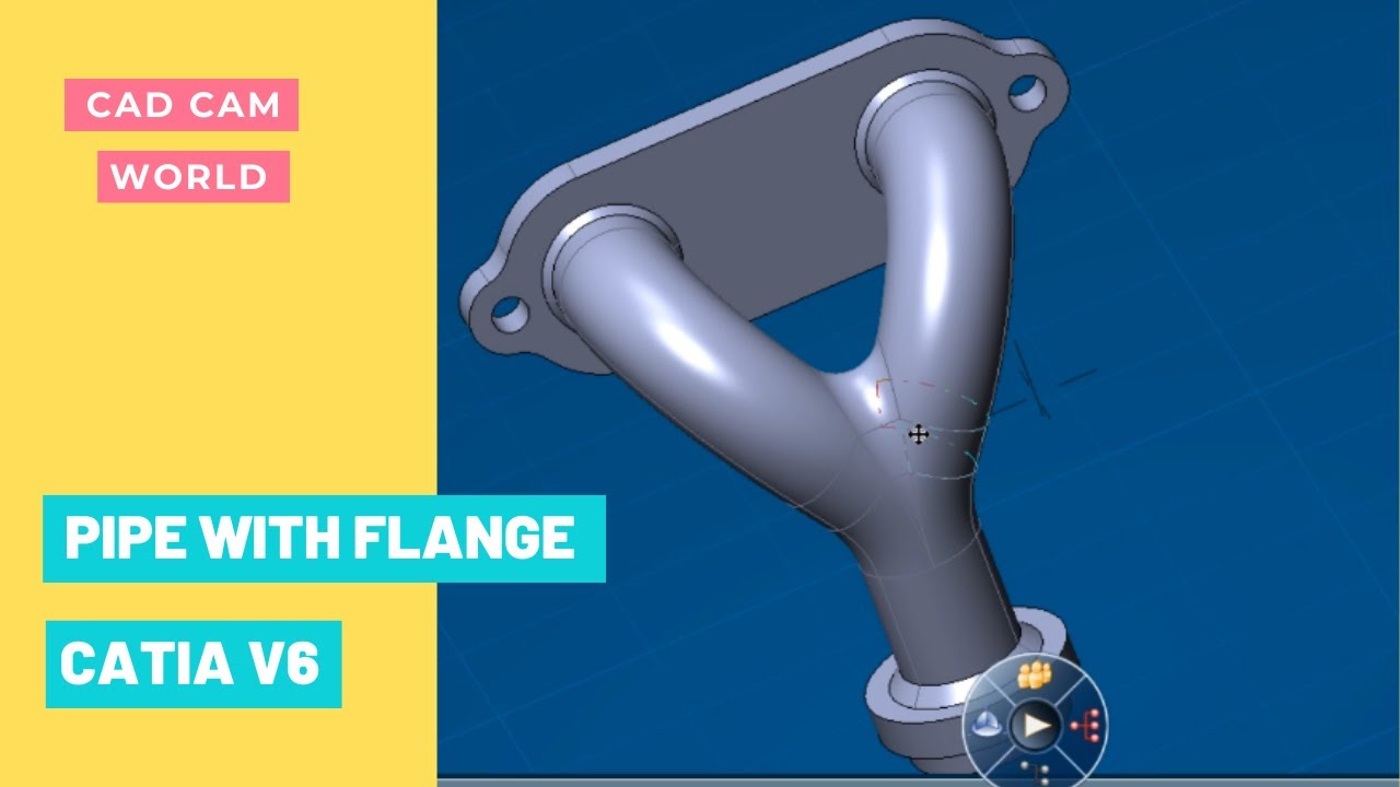 CATIA V6 / Pipe with flange part design / CAD CAM WORLD