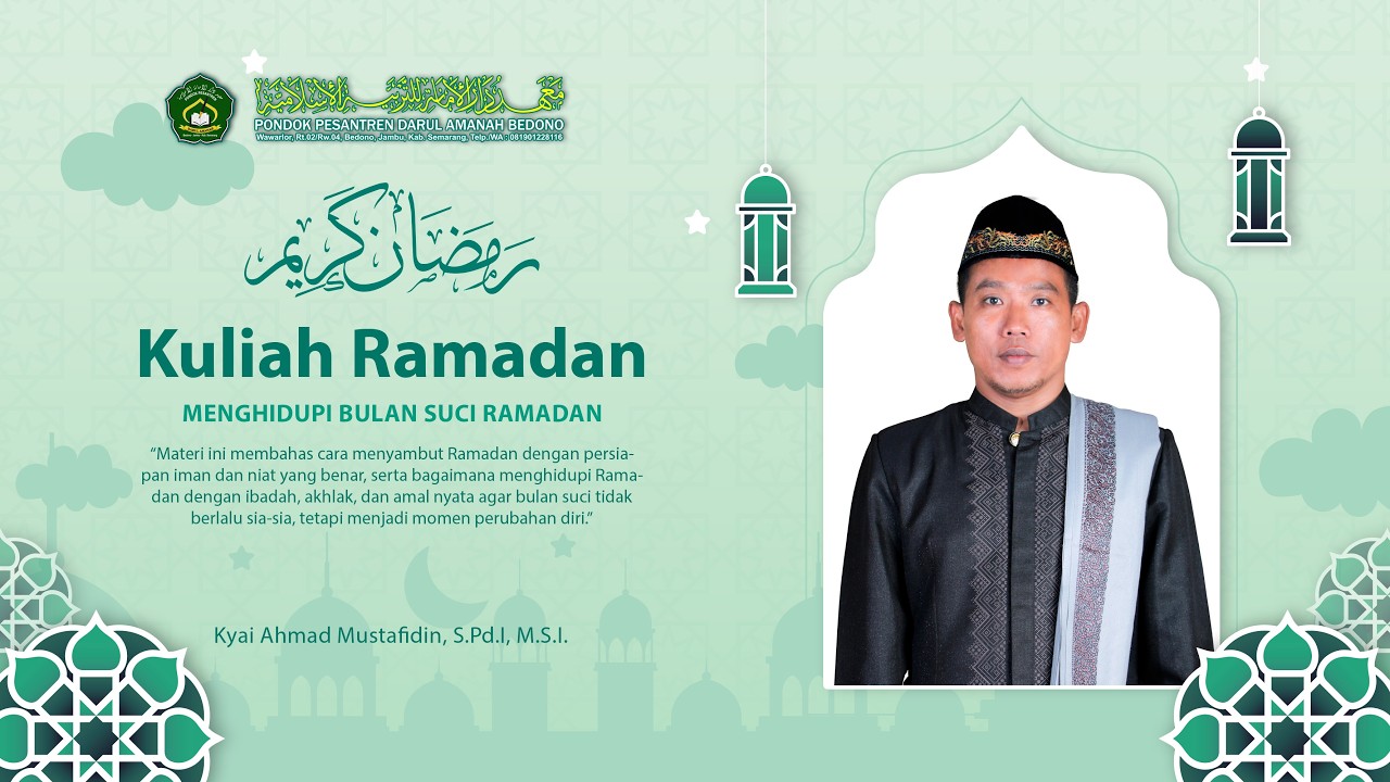 MENGHIDUPKAN BULAN SUCI RAMADAN - Ky. Ahmad Mustafidin