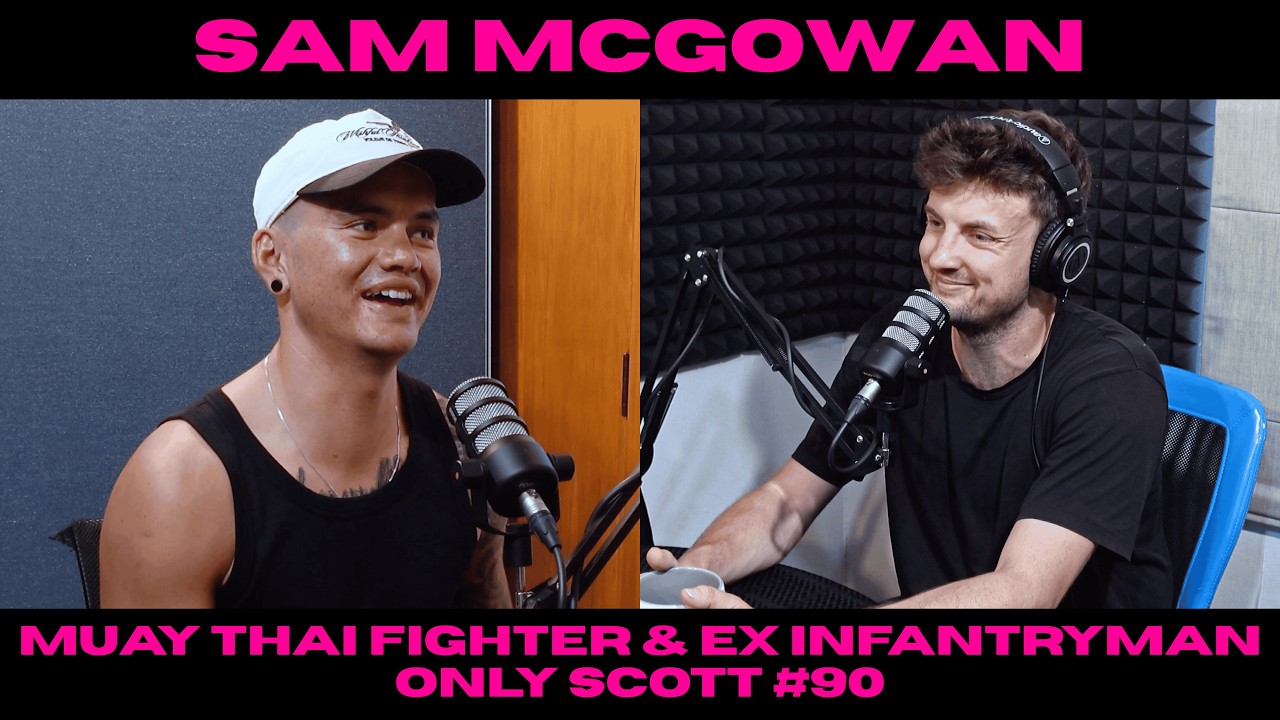 EP #90 - Sam McGowan - Muay Thai Fighter & Ex Infantryman