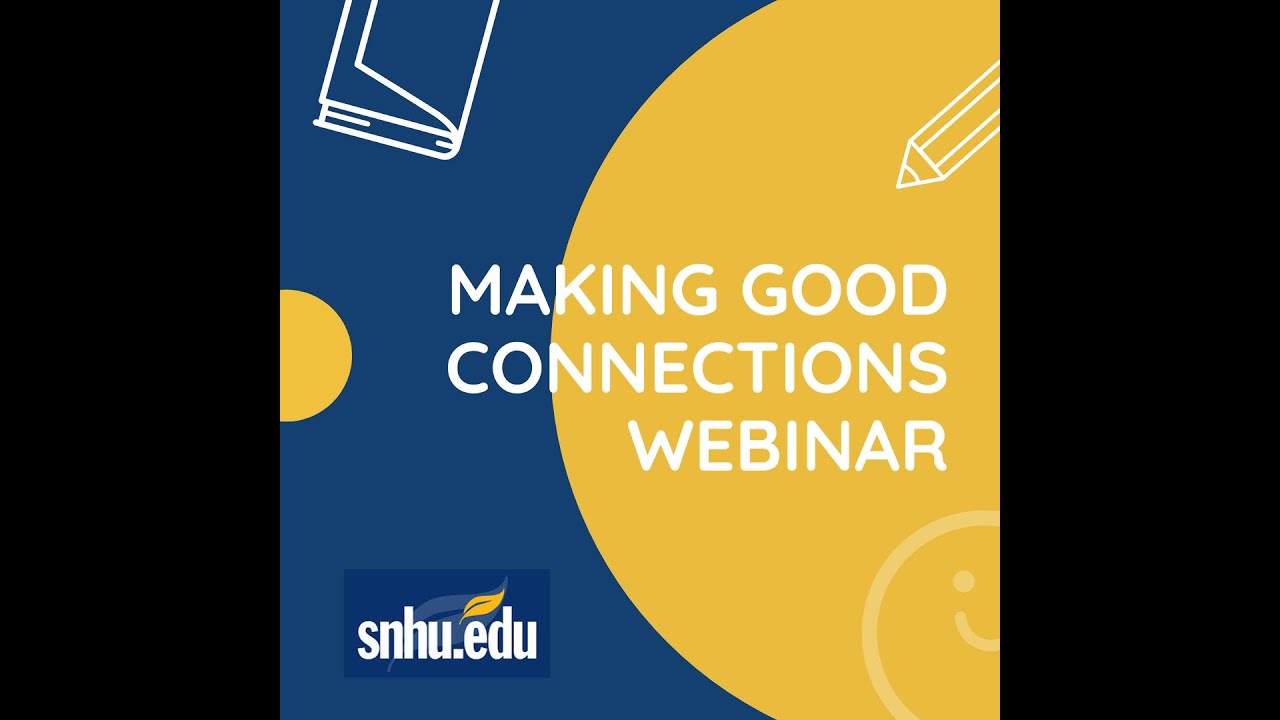 C- 6  Making Good Connections Webinar -For students starting classes in October  2024