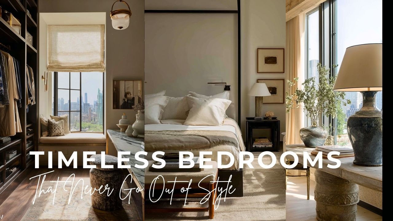 TIMELESS BEDROOMS That NEVER Go Out Of Style