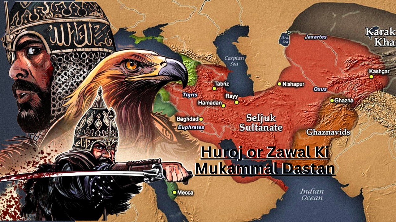Seljuk Saltanat | Wo Musalman Taqat Jis Ne Islami Duniya Badal Di | Hidden History with Ahmed