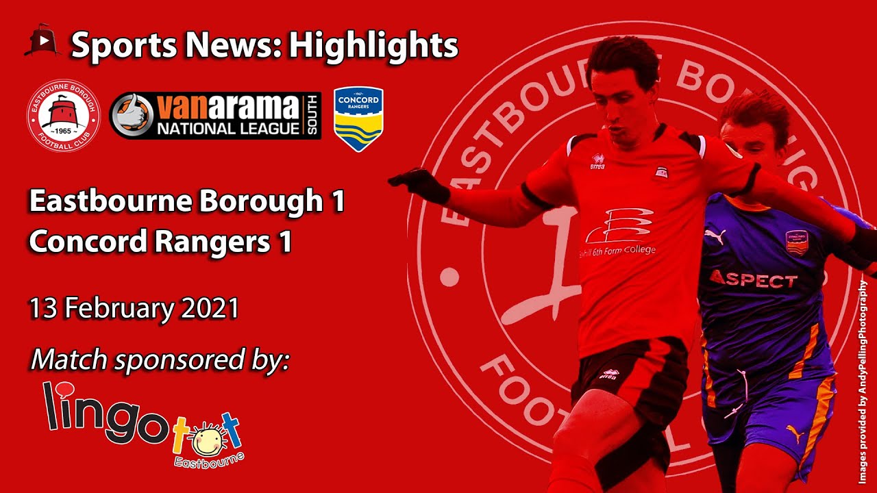 A Controversial Equaliser! Eastbourne Borough 1 v 1 Concord Rangers: National League South.