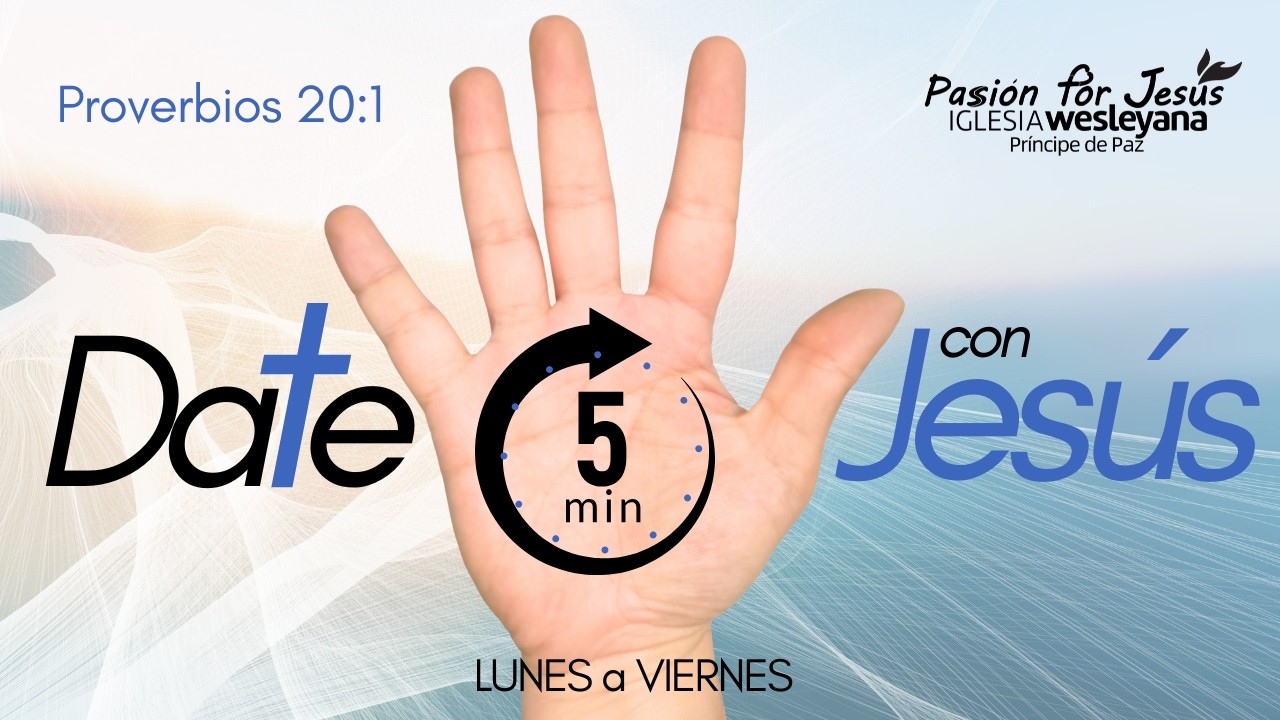 Date 5 min con Jesús  Proverbios 201 2 13