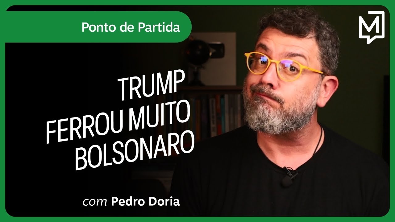 Trump ferrou muito Bolsonaro | Ponto de Partida
