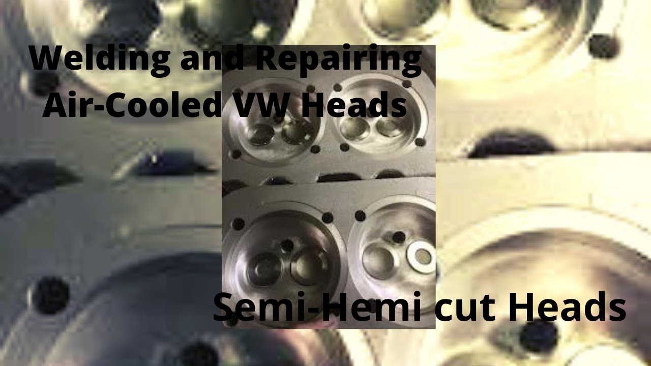 Welding and Repairing Factory Volkswagen Air-Cooled Aluminum Heads