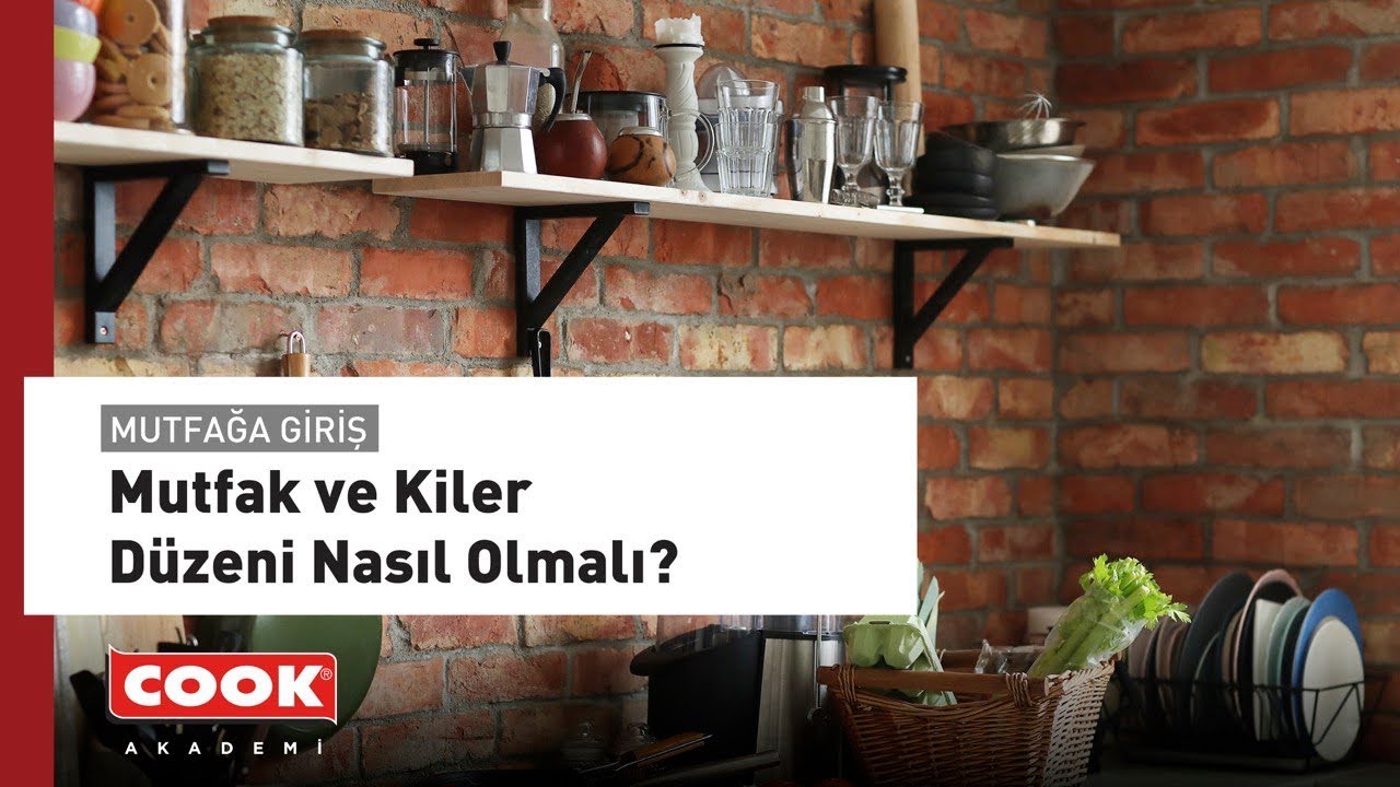 Mutfak ve Kiler Düzeni Nasıl Olmalı? | COOK Akademi | Mutfağa Giriş  Bölüm 1