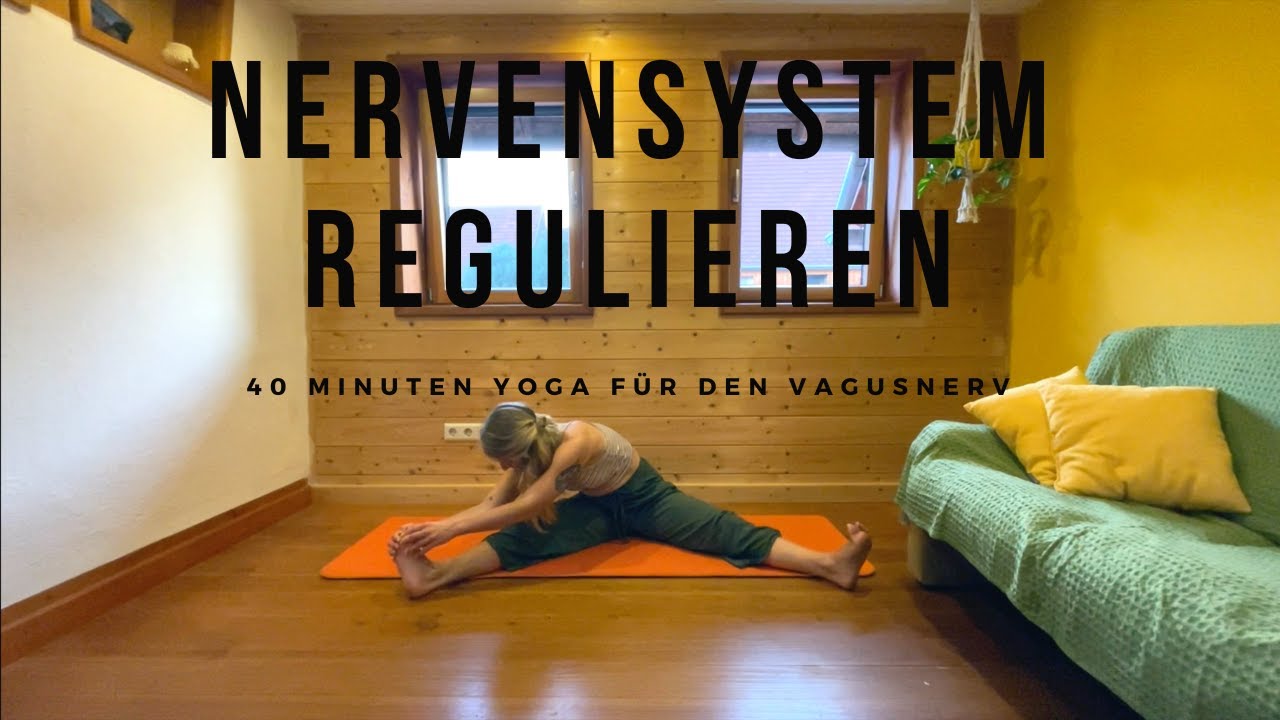 Nervenystem regulieren - 40 Minuten Yoga für den Vagusnerv