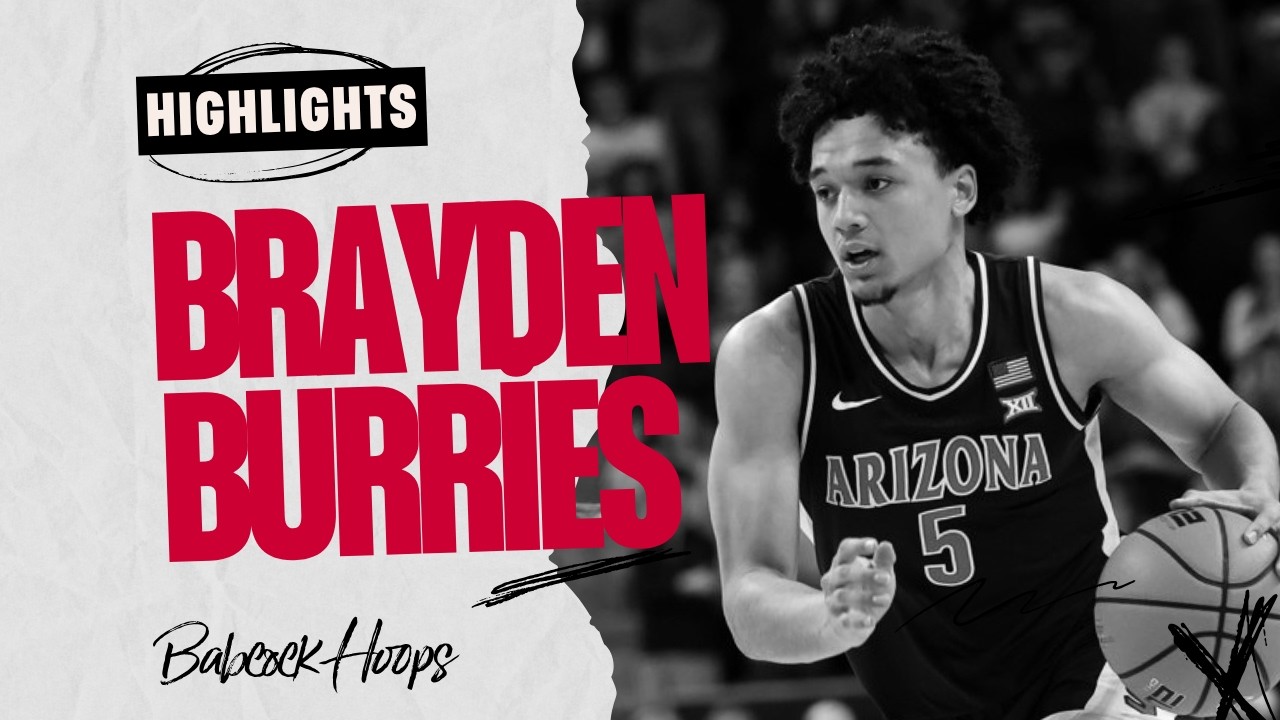 Brayden Burries | 2025-26 Season Highlights | Arizona