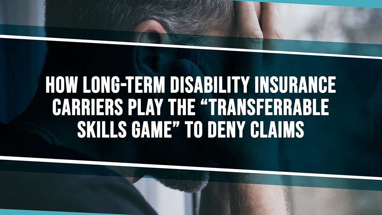 How Long-Term Disability Insurance Carriers Play The 