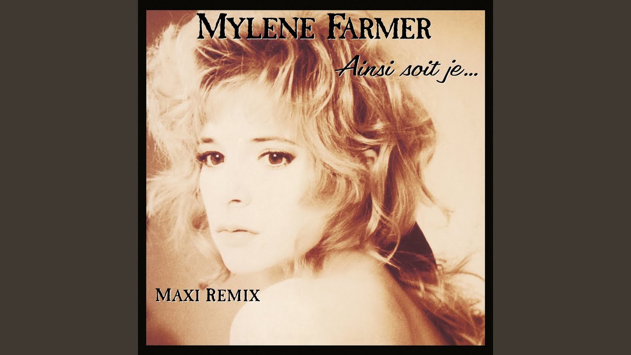 Ainsi soit je... (Maxi Remix)