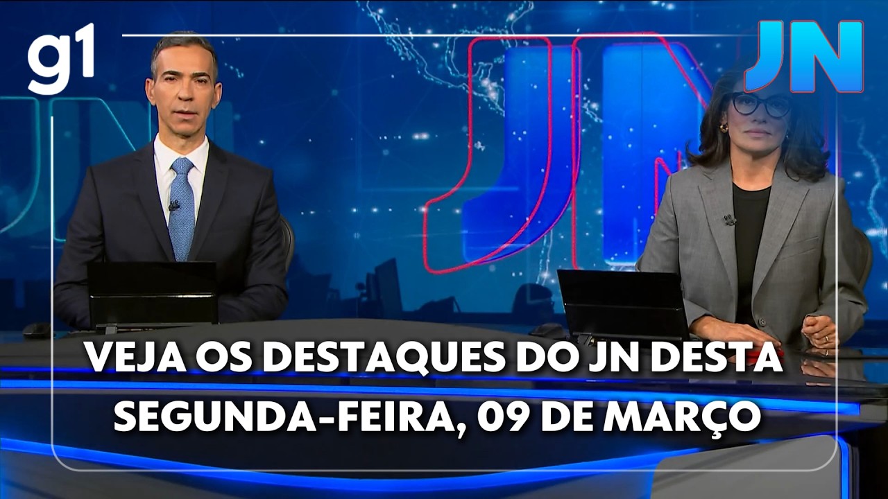 Veja os destaques do JN desta segunda-feira, dia 09 de mar&ccedil;o de 2026