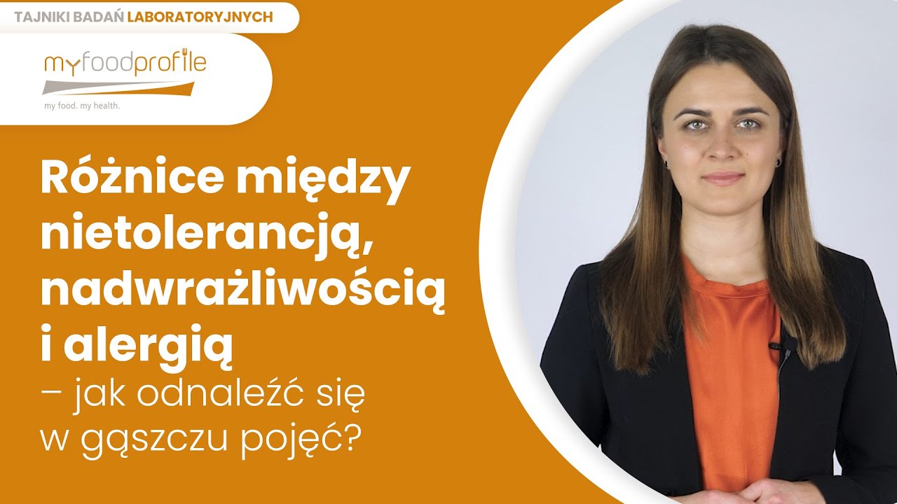 Alergia, nietolerancja pokarmowa czy nadwrażliwość pokarmowa – objawy i diagnostyka