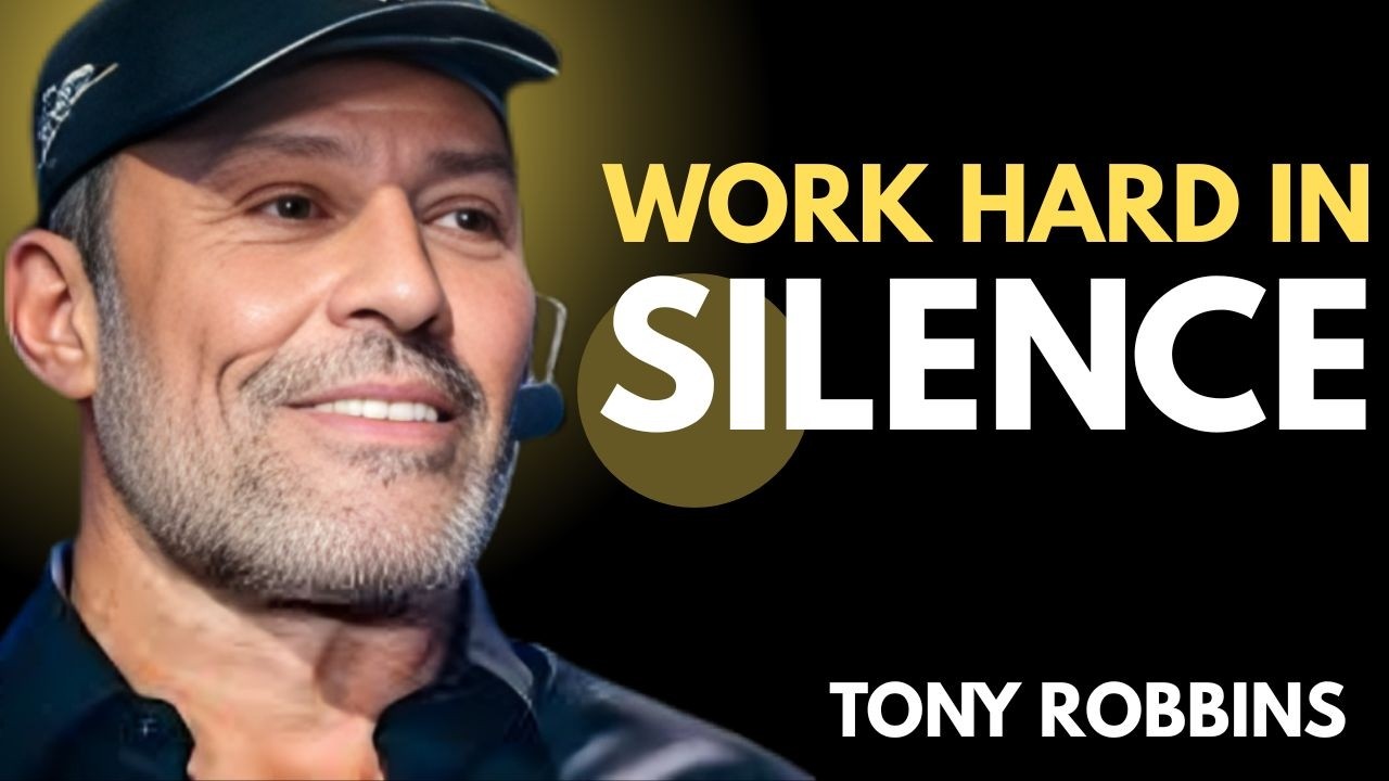 Work Hard in Silence and Build Unstoppable Success |TONY ROBBINS MOTIVATIONAL SPEECH.