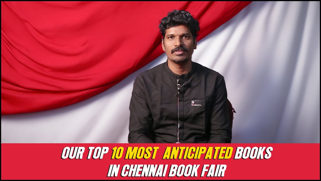 Our Top 10 most Anticipated books in Chennai Book fair 2024 | Missed Movies