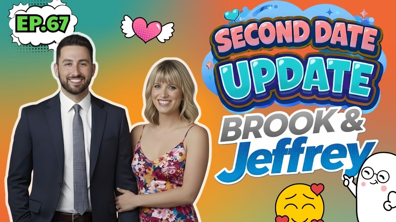 Brooke And Jeffrey Second Date Update | Ep.67 | He Whispered “You Feel That Too, Don’t You?” 💣💋