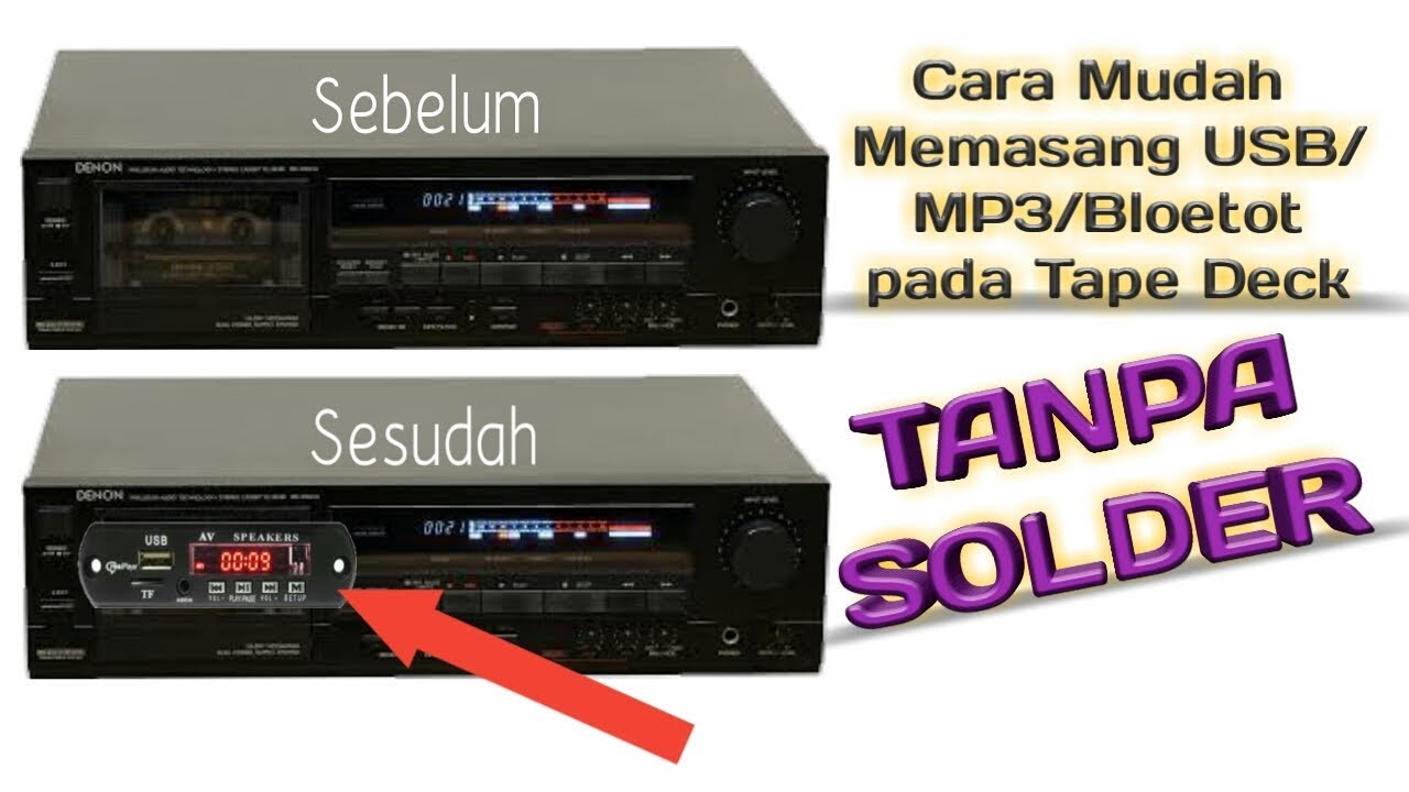 Cara mudah memasang Modul USB/MP3 pada tape Deck tanpa solder