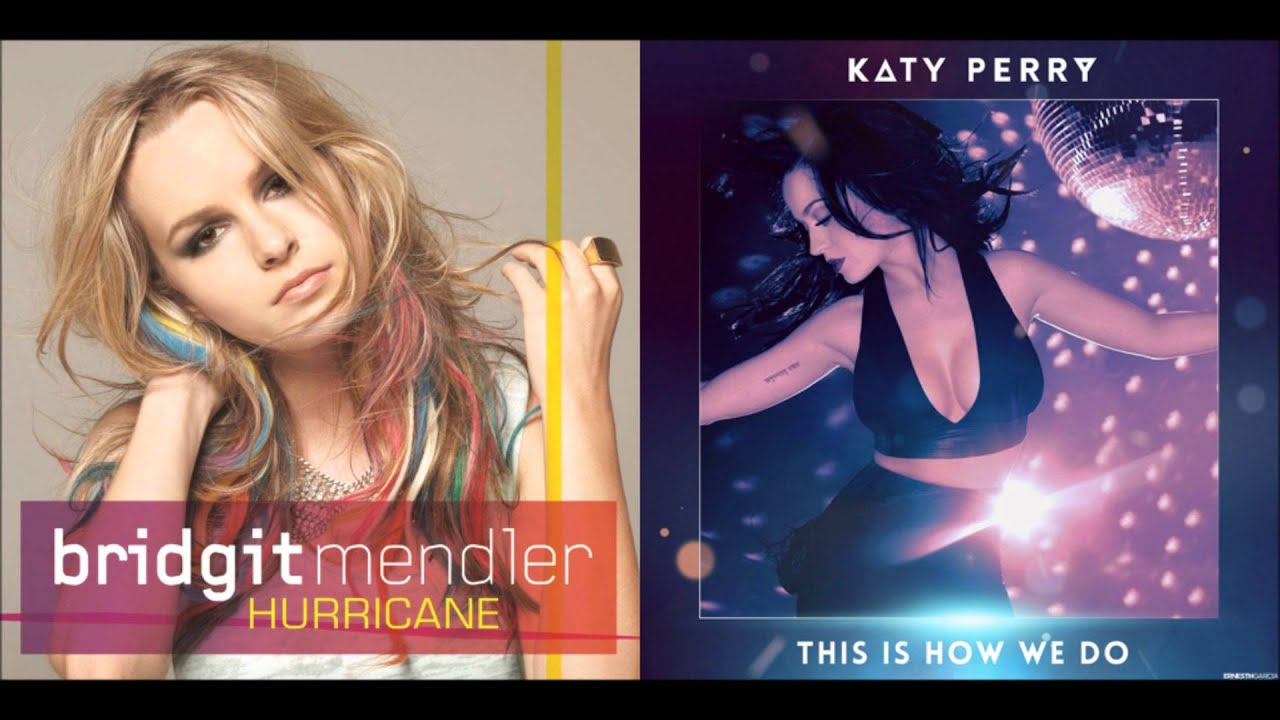 Bridgit Mendler vs. Katy Perry - This Is A Hurricane