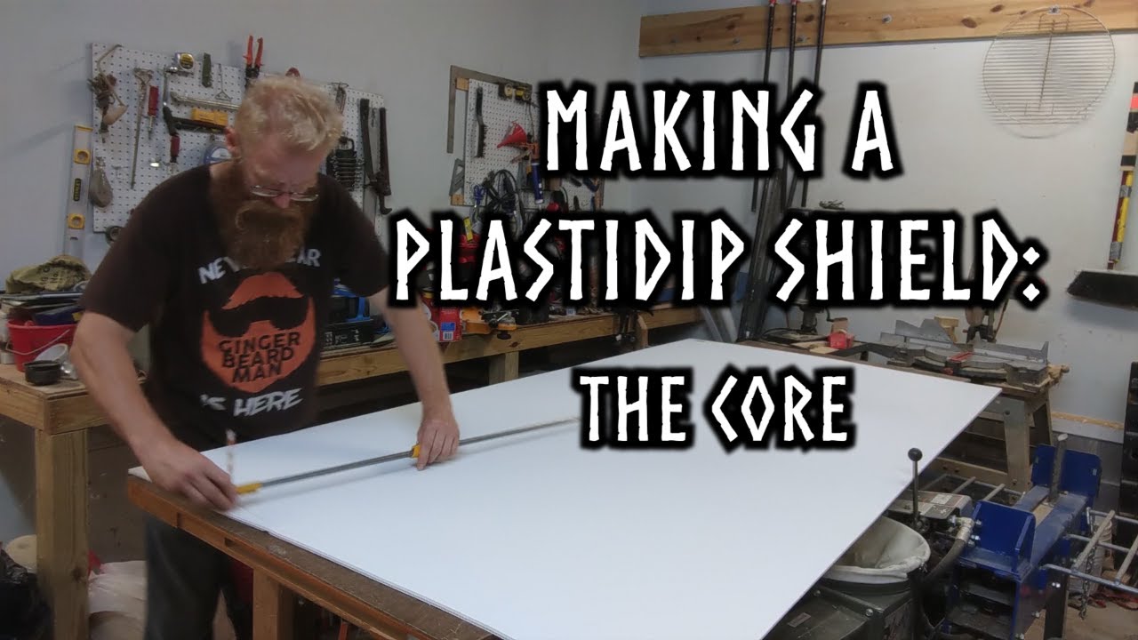 Making an Ultra Light Plastidip Shield:  The Core