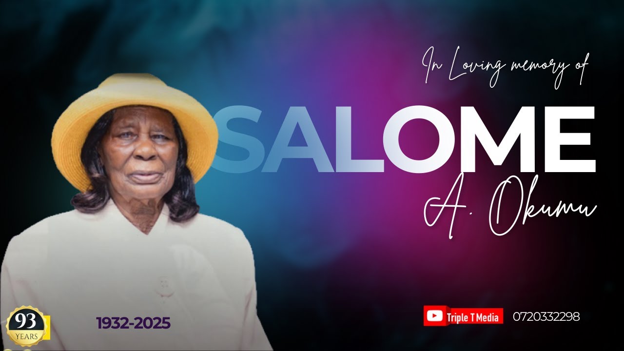 SALOME A. Okumu 1932- 2025|| Burial Service