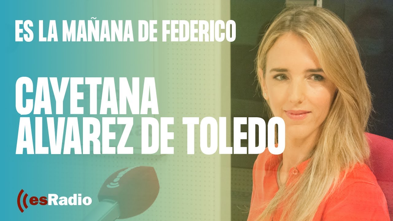 Federico entrevista a Cayetana Álvarez de Toledo