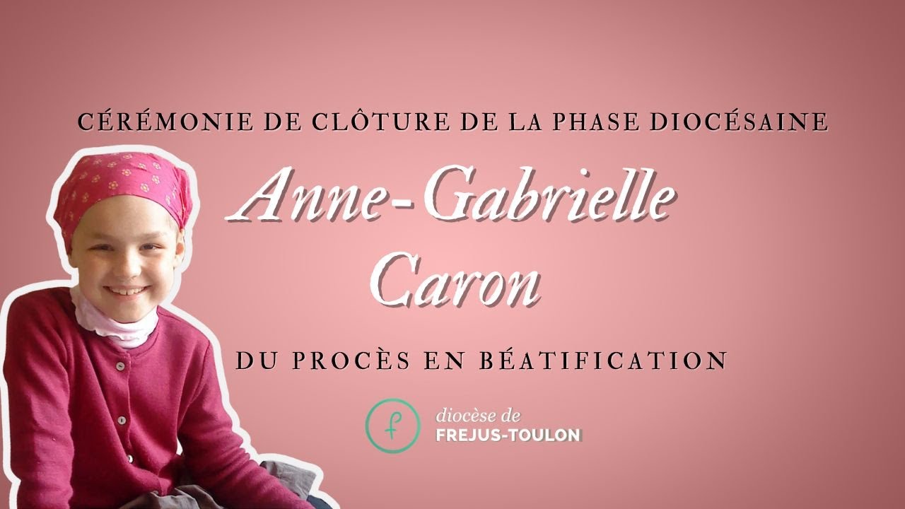 Procès de béatification d'Anne-Gabrielle Caron