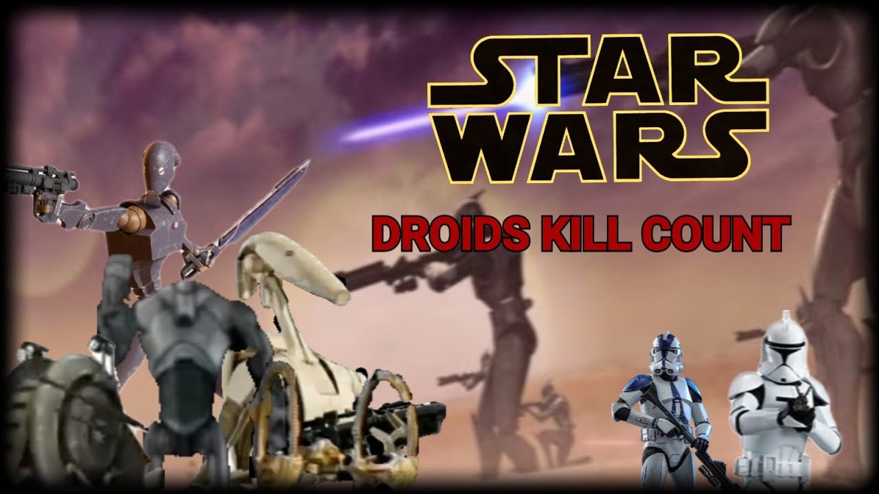 Star Wars Droids Kill count