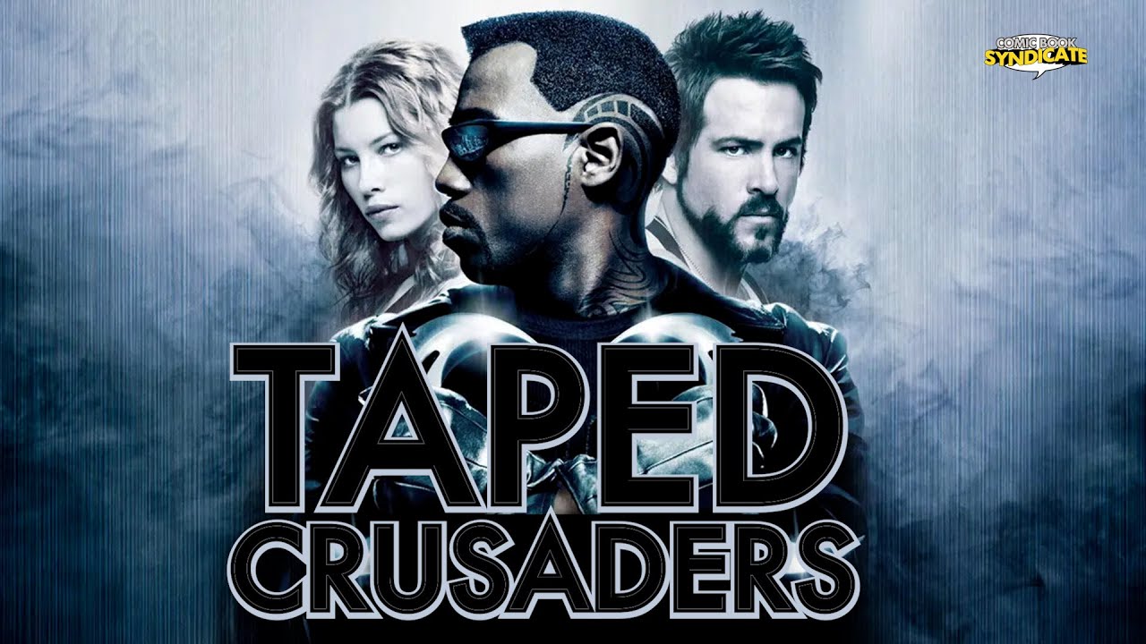 Blade: Trinity | TAPED CRUSADERS #78