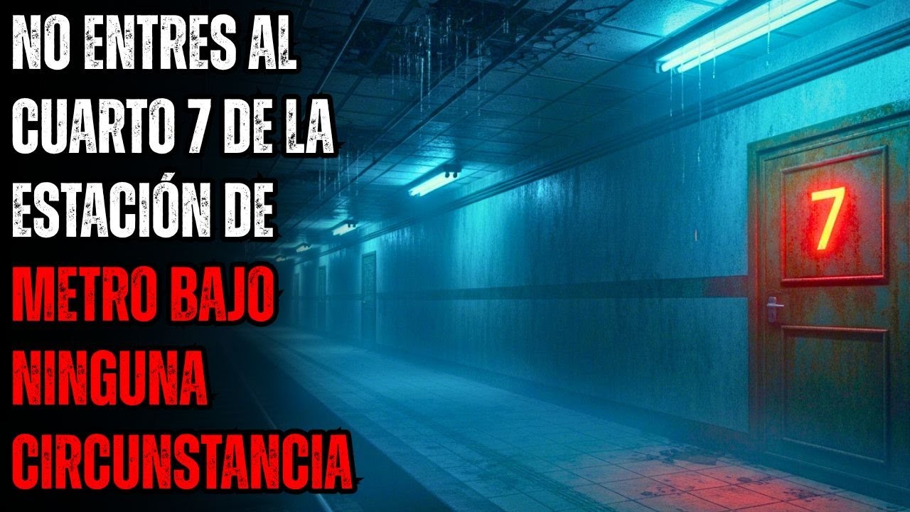 Soy Técnico de Mantenimiento en una Estación de Metro Antigua. Nunca Abras la Sala 7.