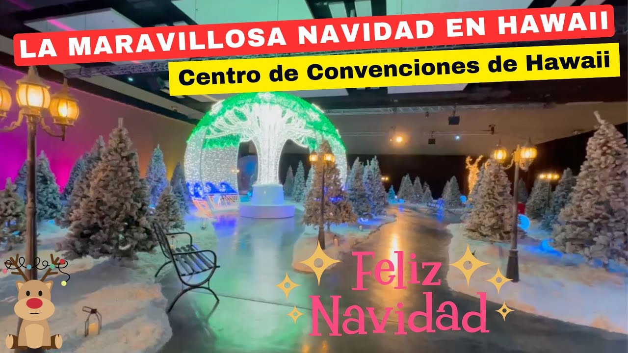 LA MARAVILLOSA NAVIDAD EN LA ISLA DE OAHU EN HAWAII (Centro de Convenciones de Hawaii) 2024