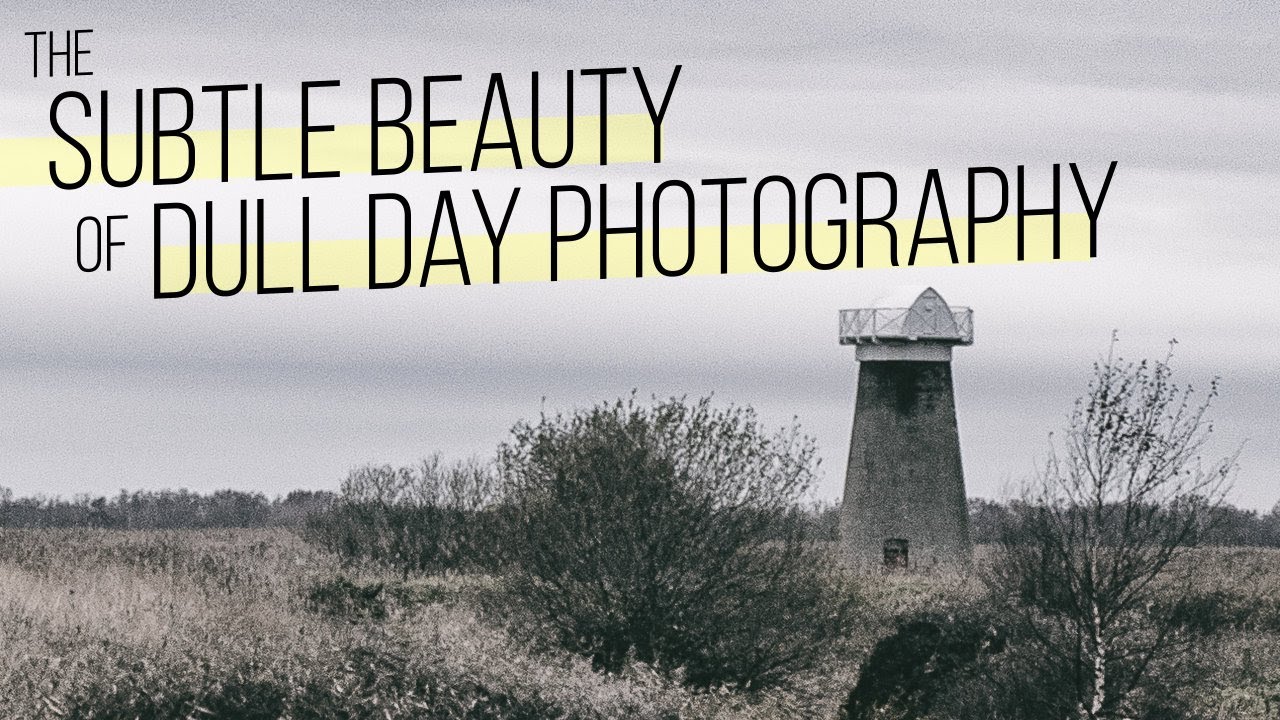 Dull Days are GREAT for Landscape Photography @ the end of the Norfolk Broads