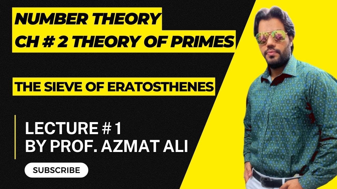 LECTURE # 1|| CHAPTER # 2  THEORY OF PRIMES|| THE SIEVE OF ERATOSTHENES|| NUMBER THEORY|| B.S MATHS