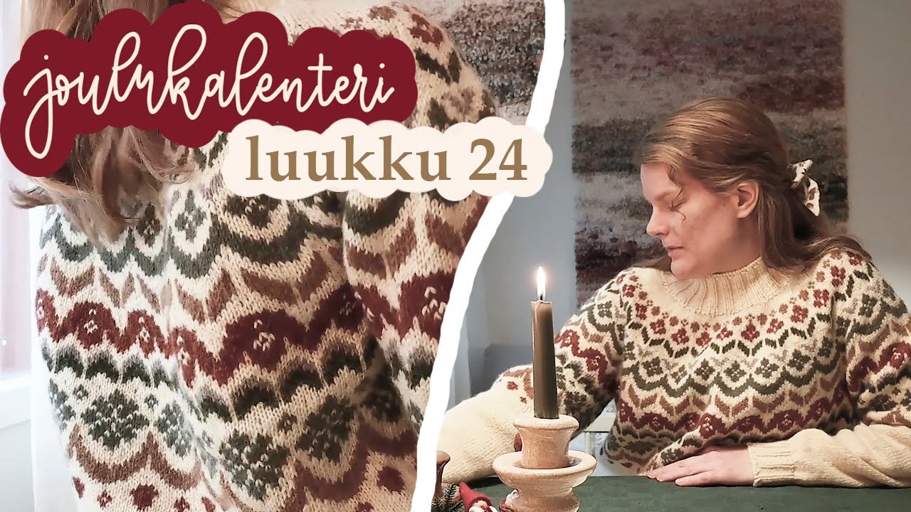 JOULUKALENTERI luukku 24 | Iiriksen valmis jouluneule!!!  | Siskoset