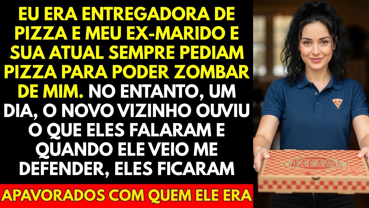 Eu Era Entregadora De Pizza e Meu Ex Marido e Sua Atual Sempre Pediam Pizza Para Poder Zombar de...