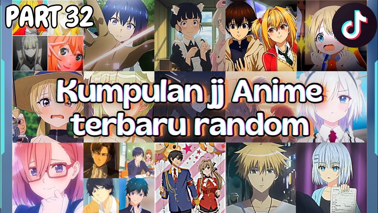 Kumpulan jj anime terbaru🔥⭐ |Random| part 32