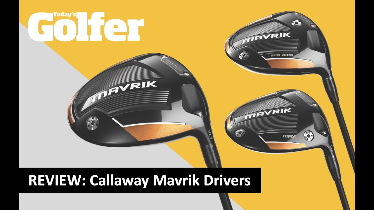 REVIEW: Callaway Mavrik Drivers