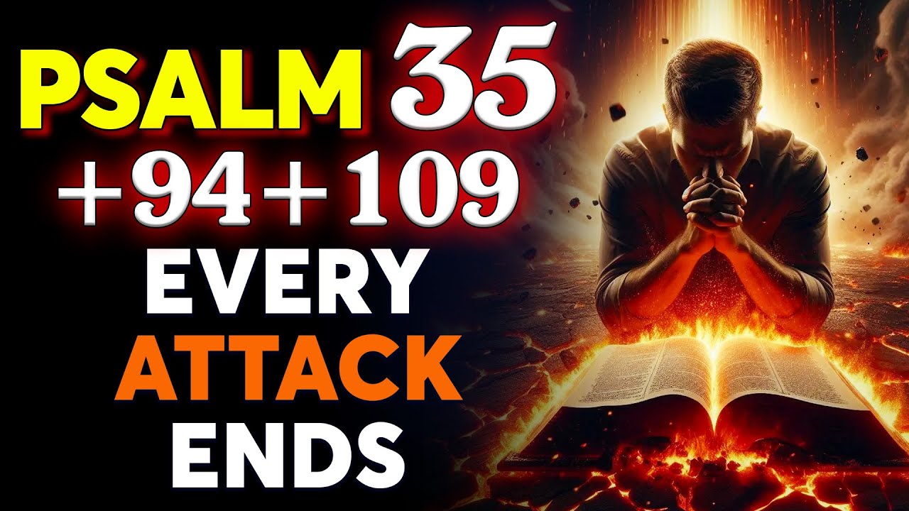 PSALM 35 + 94 + 109: All Monitoring Spirits CRUSHED After This Prayer