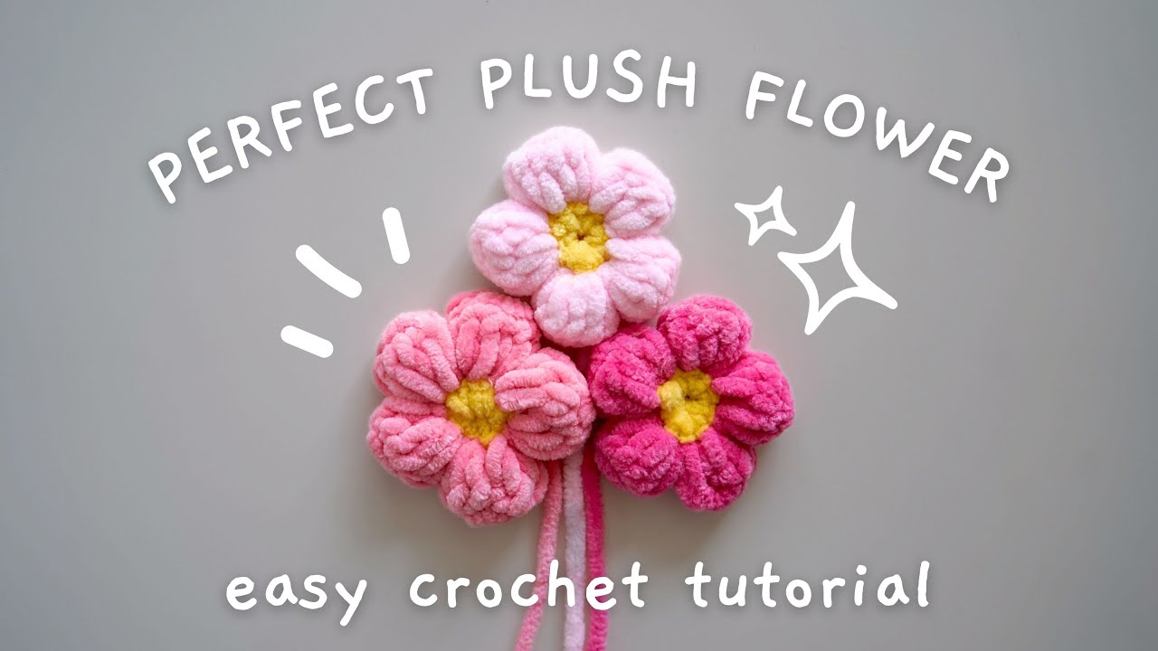 Crochet the perfect plush FLOWER! 🌸 quick, easy, fun tutorial 🌸