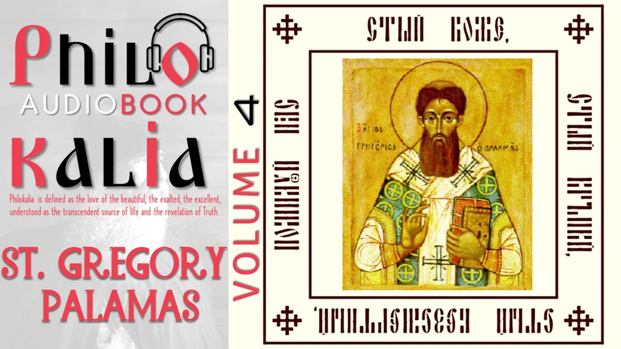 St. Gregory Palamas - Philokalia - Volume 4 - AudioBook 📖🎧