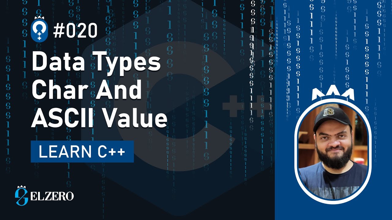 [Arabic] Fundamentals Of Programming With C++ #020 - Data Types - Char And ASCII