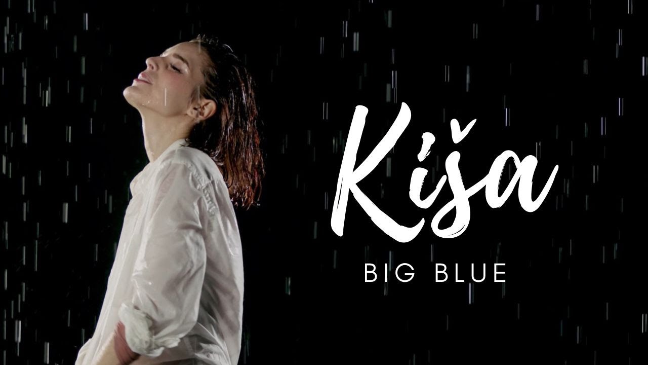 Kiša - Big Blue (lyrics video)